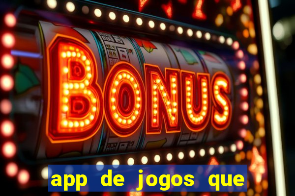 app de jogos que pagam de verdade